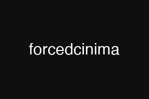 forcedcinima