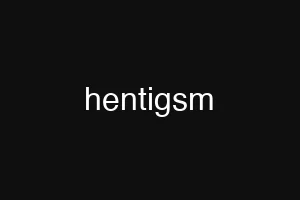 hentigsm