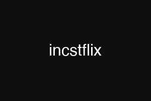 incstflix
