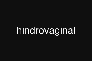 hindrovaginal