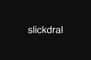 slickdral